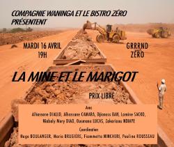 MAR 16/04 BISTRO ZERO + La Mine et le Marigot par la Cie Waninga