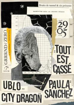 MER 29/05 : UBLO + TOUT EST CASSÉ + PAULA SANCHEZ + CITY DRAGON