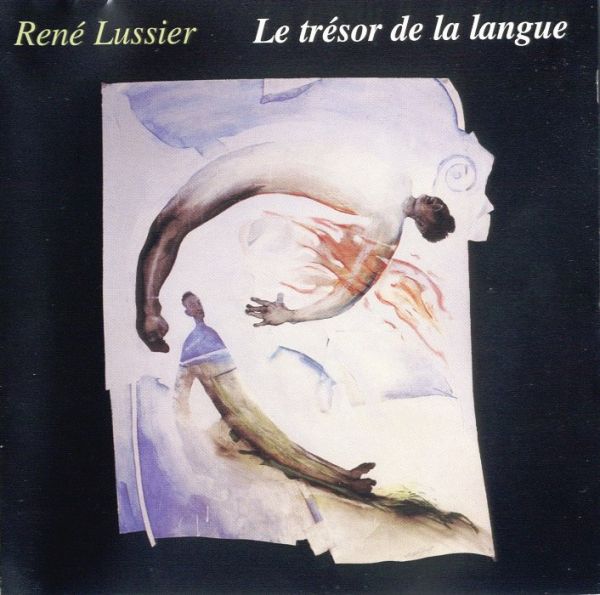 Rene Lussier (1989) Le tresor de la langue